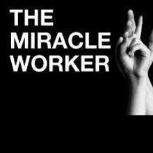 The Ross Valley Players Presents THE MIRACLE WORKER 11/6-12/6